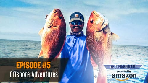 Zaldaingerous presented by Amazon - Episode 5 - Offshore Adventures