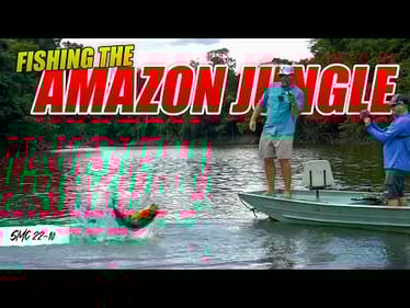 FISHING 1,000 Miles From Civilization for RIVER MONSTERS! (Amazon Rainforest) - SMC 22-10