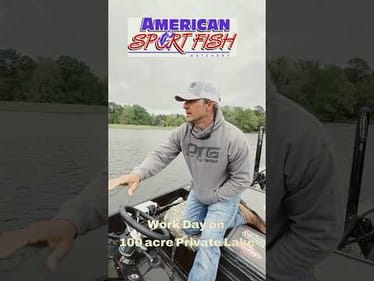 Work Day on a Private Lake with American SportFish