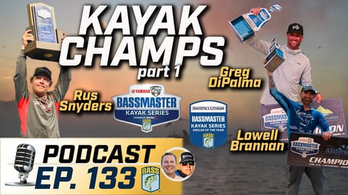 Champions of the Kayak Series, Part 1 (Ep. 133 Bassmaster Podcast)