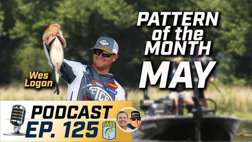 Fishing in the Month of May with Wes Logan (Ep. 125 Bassmaster Podcast)