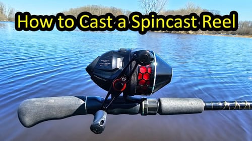 How to Cast a Spincast Fishing Rod and Reel - Push Button Reel