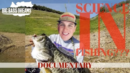 Science is The Path to Big Bass Dreams, Science and Fishing