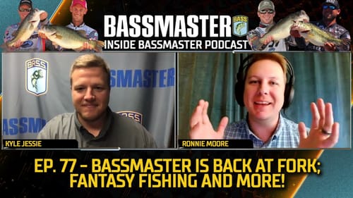 Inside Bassmaster Podcast E77: Lake Fork Fantasy Fishing Preview