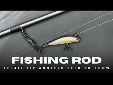 All Anglers Should Learn This Simple Fishing Rod Repair Tip!