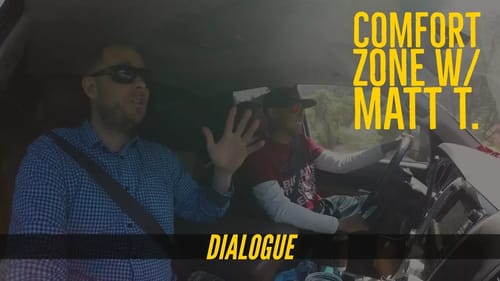 Stepping Out of Your Comfort Zone w Matt Tueten Dialogue