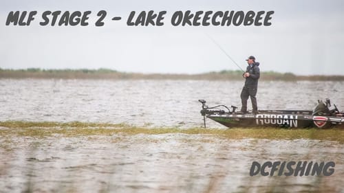 MLF STAGE 2 - LAKE OKEECHOBEE | VLOG | DCFISHING