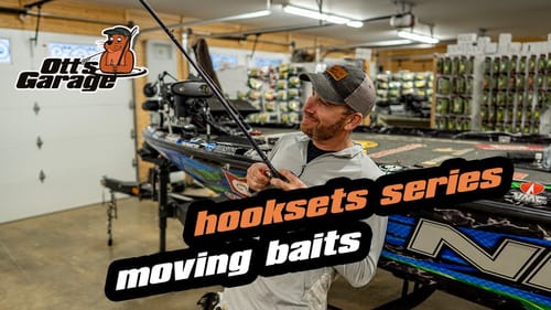Ott's Garage | Hookset Series | Moving Baits