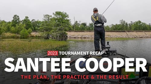 Santee Cooper Bassmaster Elite Tournament Recap (The Plan, The Practice & The Result)