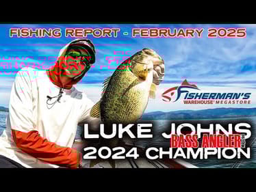 NORCAL FISHING REPORT with LUKE JOHNS - FEB 2025 - FISHERMANS WAREHOUSE