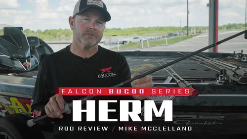 Falcon BuCoo HERM Rod – What the PROS fish with it! ft. Mike McClelland