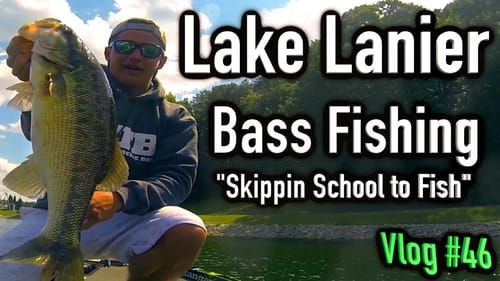 Skipping School For Fishing? ~ Lake Lanier Bass Fishing - Vlog #46