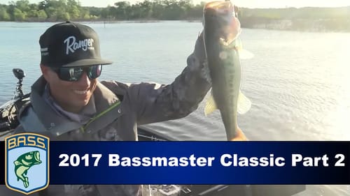 2017 Bassmaster Classic Part 2
