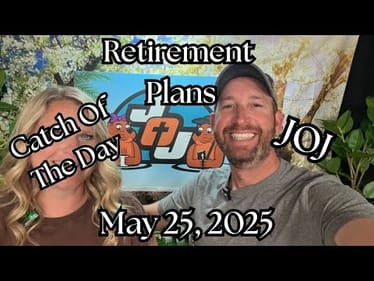 JOJ | Retirement Plans | May 25, 2025