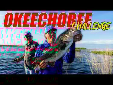 Okeechobee BIG BASS CHALLENGE!