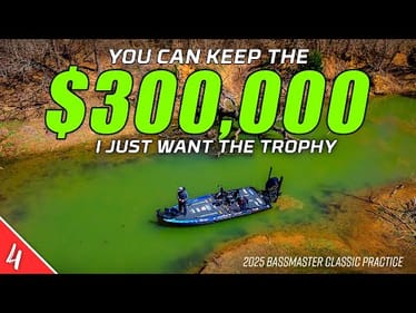 You Can Keep the $300,000. I Just Want the Trophy - 2025 Bassmaster Classic (Practice) UFB S5E4