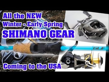 Every NEW 2020 Shimano ROD REEL & LURE coming to the USA sooner than you think!
