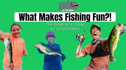 Beginner's Guide to Good Fishing | What Makes Fishing FUN for Beginners