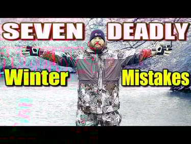 DON'T Make These 7 Deadly Winter Fishing Mistakes
