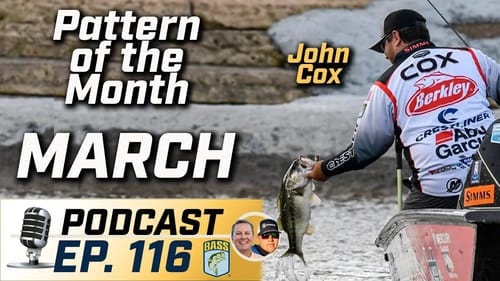 John Cox is deadly in the Month of March (Ep. 116 Bassmaster Podcast)