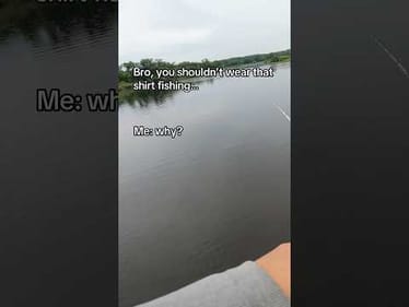 Bro got mad at me for my shirt… #fishing