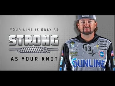 Your line is only as strong as your knot
