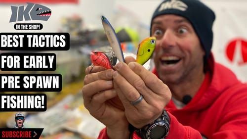 Best Tactics for Early Pre Spawn Fishing