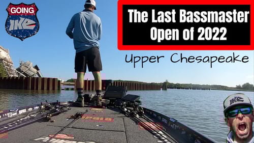 Mike Iaconelli Fishing | The Last Bassmaster Open of 2022 | The Upper Chesapeake