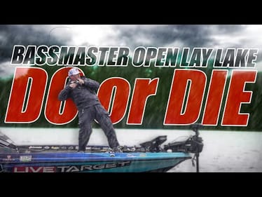 DO or DIE on The Coosa (The FINAL) - Road to the Bassmaster Elites Ep. 31 Bassmaster Open Lay Lake