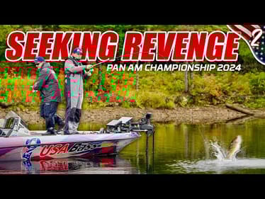 Seeking Redemption with EVERYTHING on the Line - 2024 Pan American Bass Championships Episode 2 (4K)