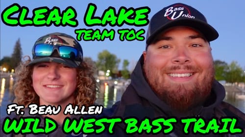 Fishing Clear Lake WWBT (Wild West Bass Trail) Team Tournament of Champions | ft. Beau Allen