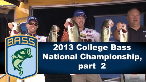 2013 College Bass National Championship, part  2