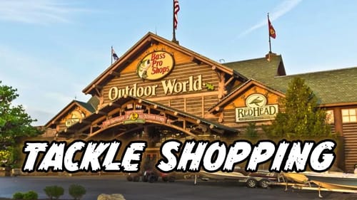 BASS PRO SHOPS - Tackle Shopping (VLOG)
