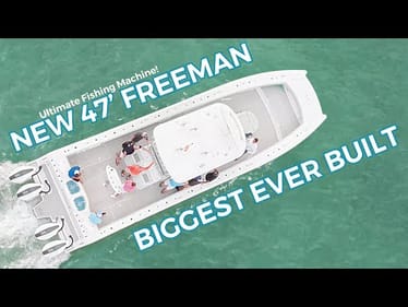 BRAND NEW 47ft Freeman - ULTIMATE Fishing Machine